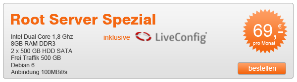 root server inkl. LiveConfig Webfrontend für 69,- Euro